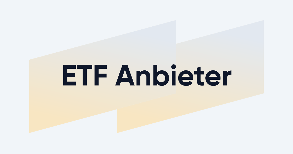 ETF-Anbieter Vergleich: Auf was muss ich bei der Wahl des ETF-Anbieters achten?