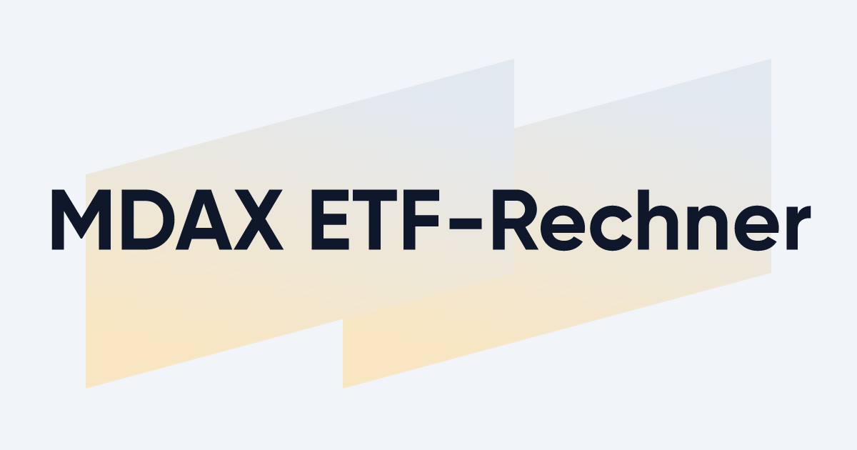 MDAX ETFRechner Vergangene MDAXRendite berechnen Zendepot.de