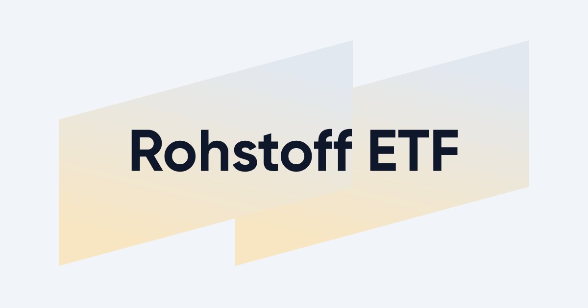 Rohstoff-ETFs: Wie sinnvoll ist ein Investment?